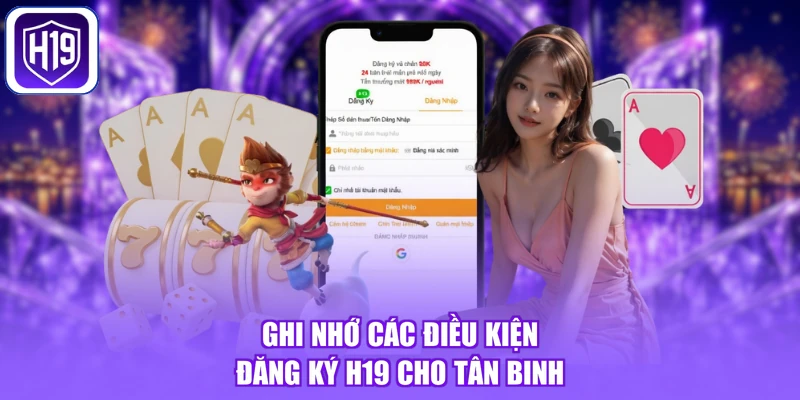 Ghi nhớ các điều kiện đăng ký H19 cho tân binh