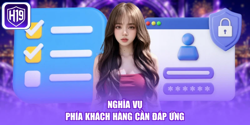 Nghĩa vụ phía khách hàng cần đáp ứng