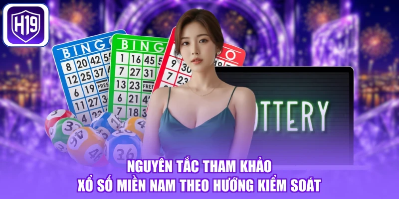 Nguyên tắc tham khảo xổ số Miền Nam theo hướng kiểm soát